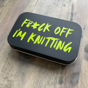 Notions Tin | F&*K off I'm Knitting