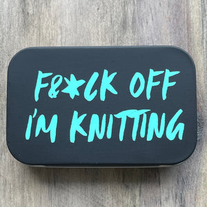 Notions Tin | F&*K off I'm Knitting